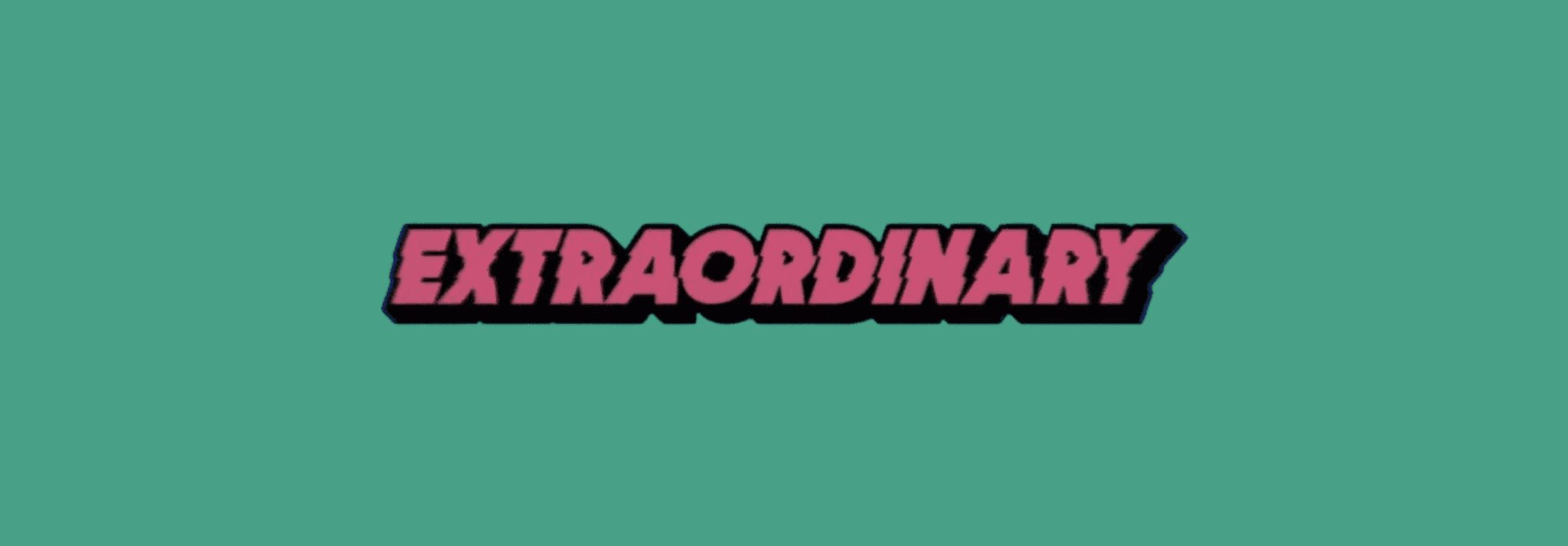Dónde ver ‘Extraordinary’